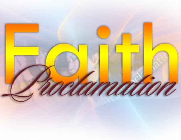 Faiths Proclamation